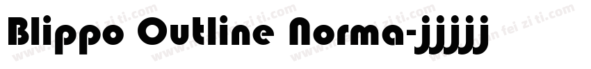 Blippo Outline Norma字体转换